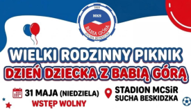 Wielki Rodzinny Piknik: Dzień Dziecka z Babią Górą już 31 maja w Suchej Beskidzkiej!