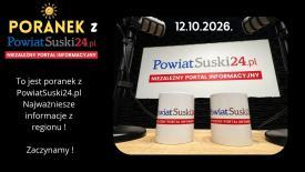 Poranek z PowiatSuski24.pl - 12. 10. 2026.