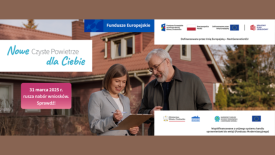Startuje nowe Czyste Powietrze – więcej wsparcia, prostsze zasady.