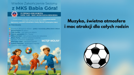Wielkie zakończenie sezonu z MKS Babia Góra !