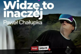 Paweł Chałupka powraca z nowym programem &quot;Widzę to inaczej&quot;.